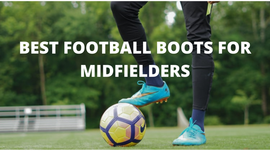 best nike boots for midfielders